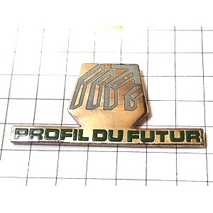 お買得ピンバッジ.PROFIL FUTUR