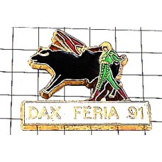 ピンバッジ・ダックスの闘牛士と牛 DAX FERIA FRANCE