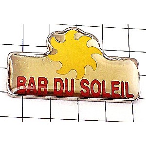 ピンバッジ・太陽のバーレストラン店 BAR-DU-SOLEIL