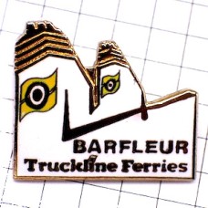 ピンバッジ・フェリー客船 BARFLEUR TRUCKLINE-FERRIES FRANCE