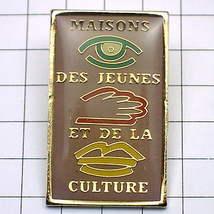 ピンバッジ・目と手と口 MAISON-DE-LA-CULTURE