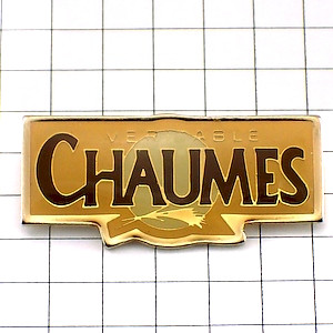 ピンバッジ・ショーム印チーズ会社 CHAUMES FRANCE