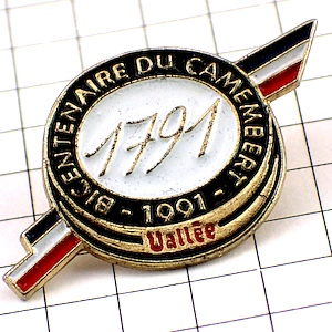 ピンバッジ・カマンベール1791チーズ/200周年 CAMEMBERT VALLEE FRANCE