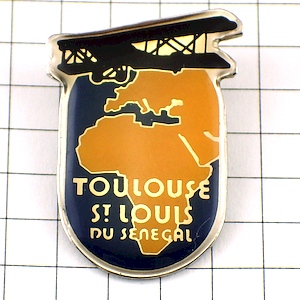 ピンバッジ・セネガルとトゥールーズ飛行機 TOULOUSE FRANCE ST-LOUIS-DU-SENEGAL AFRICA LATECOERE