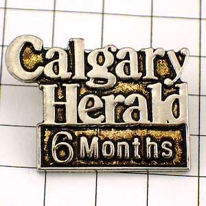 ピンバッジ・新聞カルガリーヘラルド紙６ヶ月CALGARY CALGARY-HERALD CANADA