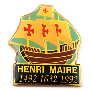 ピンバッジ・アンリメール帆船コロンブス大航海時代 HENRI-MAIRE CHRISTOPHER-COLUMBUS AMERICA-1492 SANTA-MARIA