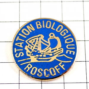 ピンバッジ・船ロスコフ港町ブルターニュ地方 STATION BIOLOGIQUE ROSCOF BRETAGNE FRANCE