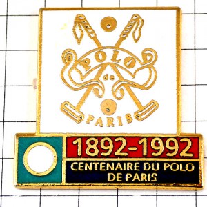 ピンバッジ・ポロ競技パリ１００周年 CENTENAIRE POLO-DE-PARIS FRANCE