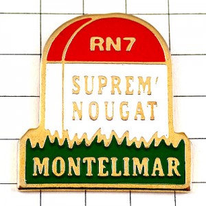 ピンバッジ・モンテリマール国道７号線 RN7 NOUGAT MONTELIMAR