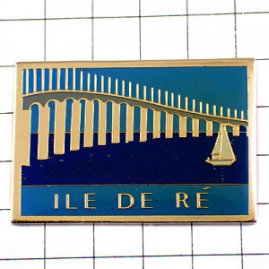 ピンバッジ・レ島の橋ヨット船ボート青い海 ILE-DE-RE RE-ISLAND FRANCE