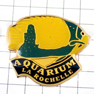 ピンバッジ・熱帯魚サカナさかな AQUARIUM LA-ROCHELLE FRANCE