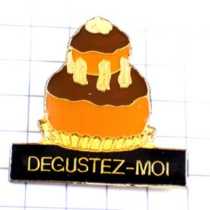 ピンバッジ・シュークリームお菓子ピエスモンテわたしを味見して DEGUSTEZ-MOI FRANCE