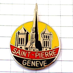 ピンバッジ・ジュネーブ改革派教会サン＝ピエール大聖堂スイス SAINT-PIERRE GENEVE SWISS