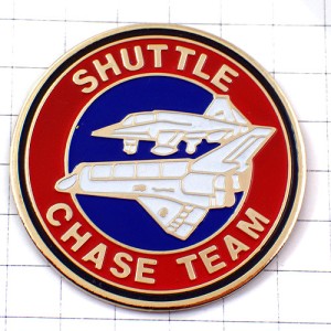 ピンバッジ・NASAスペースシャトル宇宙アメリカ/USAミリタリー戦闘機 SHUTTLE CHASE TEAM NASA