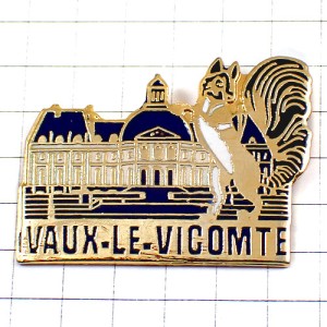 ピンバッジ・リス栗鼠ヴォールヴィコント城 VAUX-LE-VICOMTE NICOLAS-FOUQUET LOUIS-XIV FRANCE