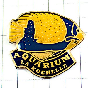 ピンバッジ・熱帯魚サカナさかな AQUARIUM LA-ROCHELLE FRANCE