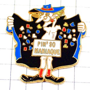 ピンバッジ・ピンズ収集家マニアック愛好家 PIN-SO-MANIAQUE FRANCE