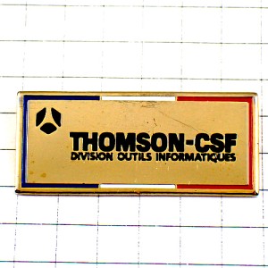 ピンバッジ・トムソン社の情報機器 THOMSON-CSF FRANCE
