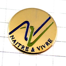 ピンバッジ・ＮとＶ生まれ生きる NAITRE&VIVRE FRANCE