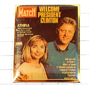 ピンバッジ・クリントン大統領夫妻パリマッチ雑誌表紙 HILLARY-CLINTON BILL-CLINTON PRESIDENT USA