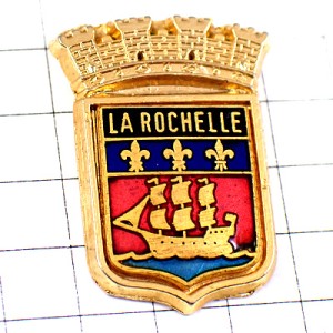 ピンバッジ・ラロシェル帆船と百合の紋章 LA-ROCHELLE FRANCE