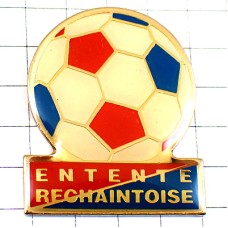 ピンバッジ・サッカーボール球 RECHAINTOISE SOCCER FRANCE