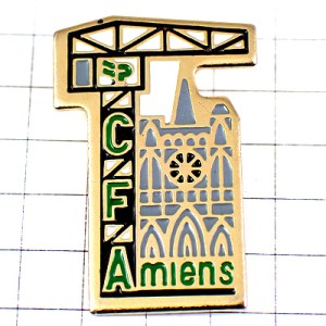 ピンバッジ・アミアン大聖堂クレーン工事中