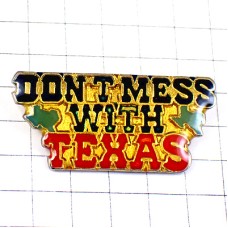 ピンバッジ・テキサス州アメリカ/米国USA地図型 TEXAS STATE DON-T-MESS-WITH-TEXAS ピンバッジ・テキサス州アメリカ/米国USA地図型 TEXAS STATE DON-T-MESS-WITH-TEXAS