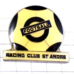 ピンバッジ・サッカー球レーシングクラブFOOTBALL ST-ANDRE SOCCER FRANCE