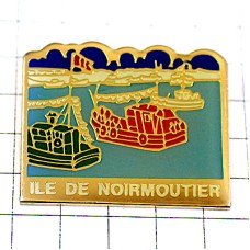 ピンバッジ・ノワールムティエ漁船ボート NOIRMOUTIER FRANCE