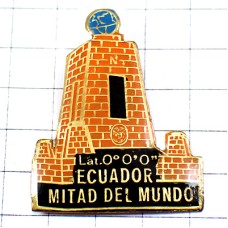 ピンバッジ・エクアドル赤道ミッターデルムンド記念碑 GEOGRAPHY MITAD-DEL-MUNDO ECUADOR EQUATEUR
