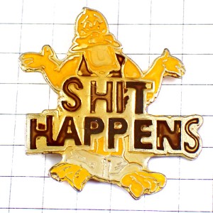 ピンバッジ・アメリカ人おじさん英語のメッセージ文 SHIT-HAPPENS USA