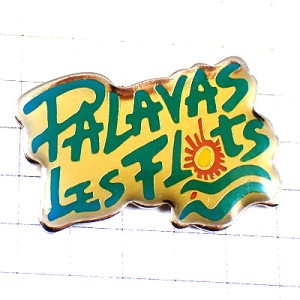 ピンバッジ・太陽パラヴァ＝レ＝フロ PALAVAS FRANCE
