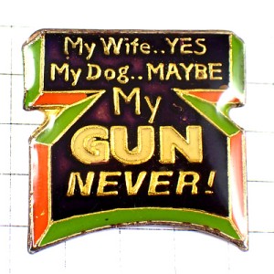 ピンバッジ・英語メッセージ文アメリカ銃の権利 MY-WIFE MY-GUN USA
