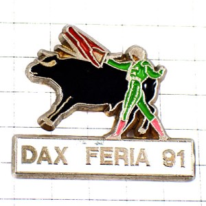 ピンバッジ・ダックスの闘牛ウシ闘牛士 DAX FERIA FRANCE